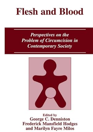 Bild des Verk�ufers f�r Flesh and Blood : Perspectives on the Problem of Circumcision in Contemporary Society zum Verkauf von AHA-BUCH GmbH