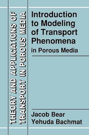 Bild des Verk�ufers f�r Introduction to Modeling of Transport Phenomena in Porous Media zum Verkauf von AHA-BUCH GmbH