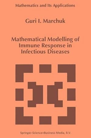 Immagine del venditore per Mathematical Modelling of Immune Response in Infectious Diseases venduto da AHA-BUCH GmbH
