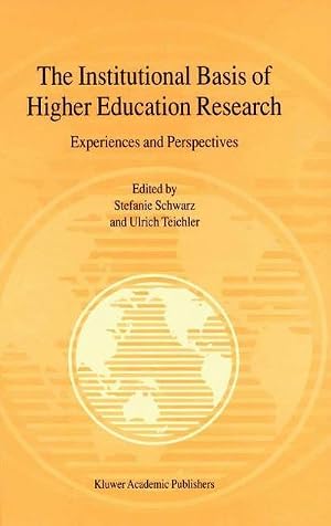 Imagen del vendedor de The Institutional Basis of Higher Education Research : Experiences and Perspectives a la venta por AHA-BUCH GmbH