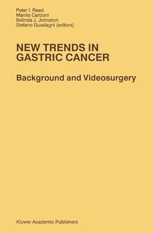 Immagine del venditore per New Trends in Gastric Cancer : Background and Videosurgery venduto da AHA-BUCH GmbH