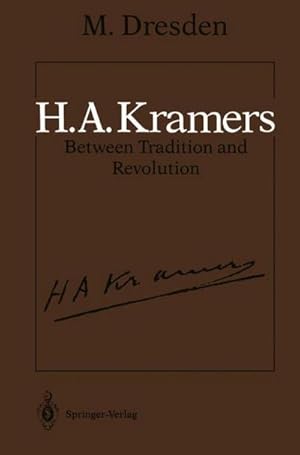Bild des Verk�ufers f�r H.A. Kramers Between Tradition and Revolution zum Verkauf von AHA-BUCH GmbH