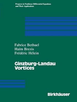 Immagine del venditore per Ginzburg-Landau Vortices venduto da AHA-BUCH GmbH