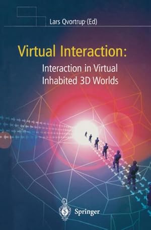 Bild des Verkufers fr Virtual Interaction: Interaction in Virtual Inhabited 3D Worlds zum Verkauf von AHA-BUCH GmbH