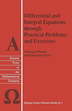 Immagine del venditore per Differential and Integral Equations through Practical Problems and Exercises venduto da AHA-BUCH GmbH
