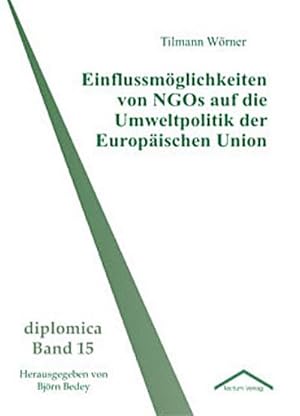 Seller image for Einflussmglichkeiten von NGOs auf die Umweltpolitik der Europischen Union for sale by AHA-BUCH GmbH