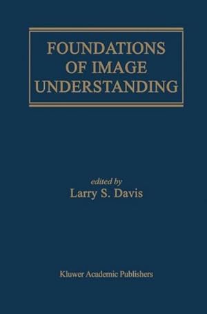 Bild des Verkufers fr Foundations of Image Understanding zum Verkauf von AHA-BUCH GmbH