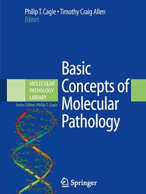 Bild des Verkufers fr Basic Concepts of Molecular Pathology zum Verkauf von AHA-BUCH GmbH