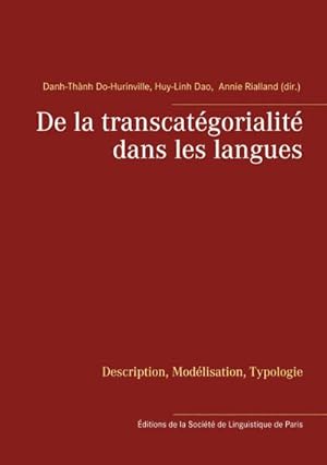 Imagen del vendedor de De la transcat�gorialit� dans les langues : Description, Mod�lisation, Typologie a la venta por AHA-BUCH GmbH
