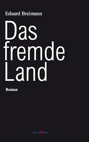Imagen del vendedor de Das fremde Land a la venta por AHA-BUCH GmbH