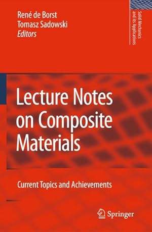 Imagen del vendedor de Lecture Notes on Composite Materials : Current Topics and Achievements a la venta por AHA-BUCH GmbH