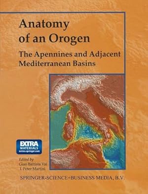 Bild des Verkufers fr Anatomy of an Orogen: The Apennines and Adjacent Mediterranean Basins zum Verkauf von AHA-BUCH GmbH