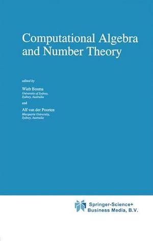 Bild des Verkufers fr Computational Algebra and Number Theory zum Verkauf von AHA-BUCH GmbH