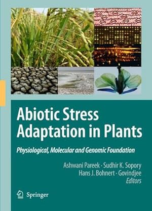 Immagine del venditore per Abiotic Stress Adaptation in Plants : Physiological, Molecular and Genomic Foundation venduto da AHA-BUCH GmbH