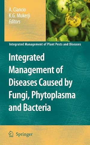 Bild des Verk�ufers f�r Integrated Management of Diseases Caused by Fungi, Phytoplasma and Bacteria zum Verkauf von AHA-BUCH GmbH
