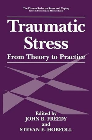 Imagen del vendedor de Traumatic Stress : From Theory to Practice a la venta por AHA-BUCH GmbH