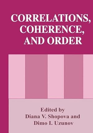 Bild des Verk�ufers f�r Correlations, Coherence, and Order zum Verkauf von AHA-BUCH GmbH