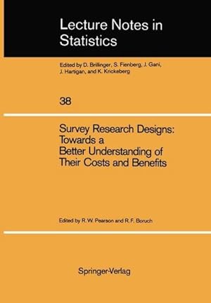 Bild des Verk�ufers f�r Survey Research Designs: Towards a Better Understanding of Their Costs and Benefits : Prepared under the Auspices of the Working Group on the Comparative Evaluation of Longitudinal Surveys Social Science Research Council zum Verkauf von AHA-BUCH GmbH