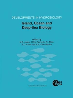 Bild des Verk�ufers f�r Island, Ocean and Deep-Sea Biology : Proceedings of the 34th European Marine Biology Symposium, held in Ponta Delgada (Azores), Portugal, 13�17 September 1999 zum Verkauf von AHA-BUCH GmbH