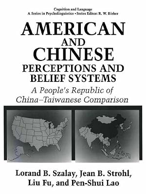 Immagine del venditore per American and Chinese Perceptions and Belief Systems : A People's Republic of China-Taiwanese Comparison venduto da AHA-BUCH GmbH