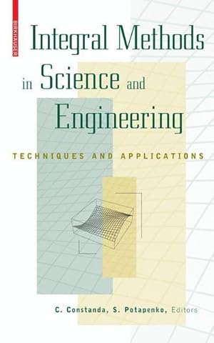 Seller image for Integral Methods in Science and Engineering : Techniques and Applications for sale by AHA-BUCH GmbH
