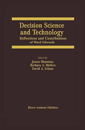 Bild des Verk�ufers f�r Decision Science and Technology : Reflections on the Contributions of Ward Edwards zum Verkauf von AHA-BUCH GmbH