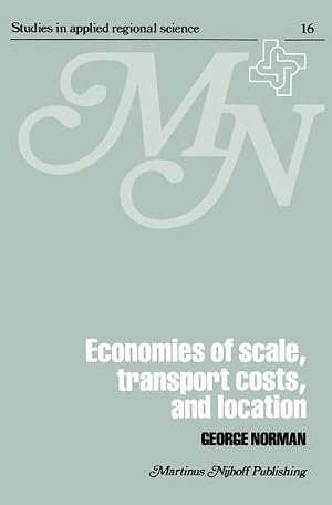 Immagine del venditore per Economies of Scale, Transport Costs and Location : Studies in Applied Regional Science Series venduto da AHA-BUCH GmbH
