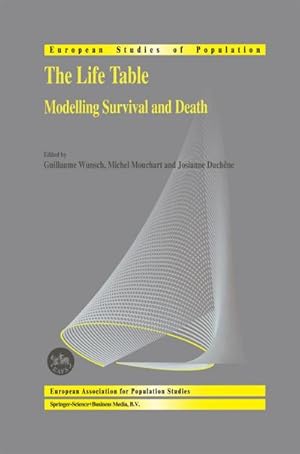 Imagen del vendedor de The Life Table : Modelling Survival and Death a la venta por AHA-BUCH GmbH