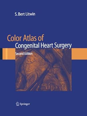 Image du vendeur pour Color Atlas of Congenital Heart Surgery mis en vente par AHA-BUCH GmbH
