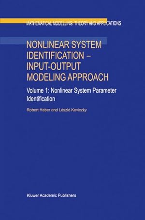 Seller image for Nonlinear System Identification  Input-Output Modeling Approach : Volume 1: Nonlinear System Parameter Identification for sale by AHA-BUCH GmbH