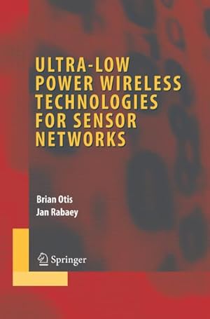 Bild des Verk�ufers f�r Ultra-Low Power Wireless Technologies for Sensor Networks zum Verkauf von AHA-BUCH GmbH