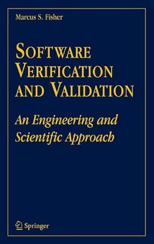 Seller image for Software Verification and Validation : An Engineering and Scientific Approach for sale by AHA-BUCH GmbH