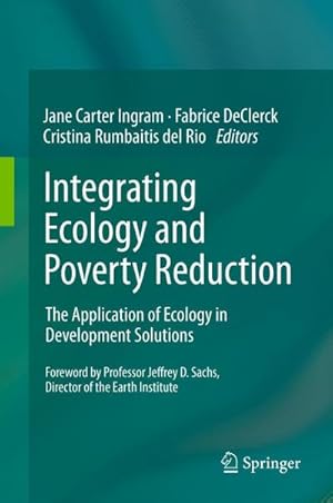 Bild des Verk�ufers f�r Integrating Ecology and Poverty Reduction : The Application of Ecology in Development Solutions zum Verkauf von AHA-BUCH GmbH