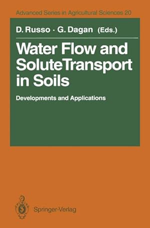 Seller image for Water Flow and Solute Transport in Soils : Developments and Applications In Memoriam Eshel Bresler (1930�1991) for sale by AHA-BUCH GmbH