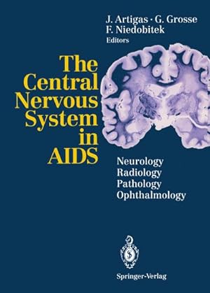 Imagen del vendedor de The Central Nervous System in AIDS : Neurology Radiology Pathology Ophthalmology a la venta por AHA-BUCH GmbH