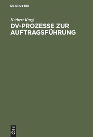 Seller image for DV-Prozesse zur Auftragsfhrung for sale by AHA-BUCH GmbH