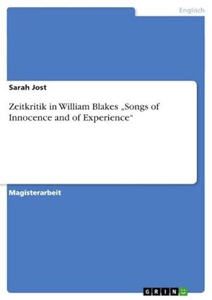 Bild des Verkufers fr Zeitkritik in William Blakes Songs of Innocence and of Experience zum Verkauf von AHA-BUCH GmbH