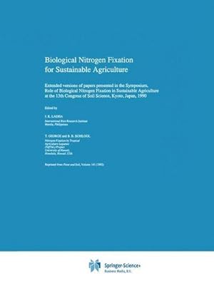 Seller image for Biological Nitrogen Fixation for Sustainable Agriculture : Extended versions of papers presented in the Symposium, Role of Biological Nitrogen Fixation in Sustainable Agriculture at the 13th Congress of Soil Science, Kyoto, Japan, 1990 for sale by AHA-BUCH GmbH