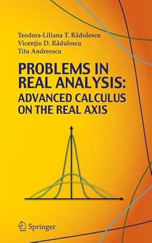 Image du vendeur pour Problems in Real Analysis : Advanced Calculus on the Real Axis mis en vente par AHA-BUCH GmbH