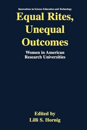 Immagine del venditore per Equal Rites, Unequal Outcomes : Women in American Research Universities venduto da AHA-BUCH GmbH