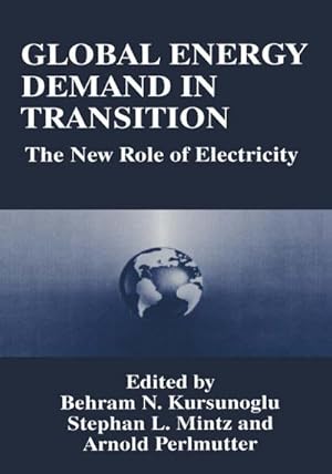 Bild des Verk�ufers f�r Global Energy Demand in Transition : The New Role of Electricity zum Verkauf von AHA-BUCH GmbH