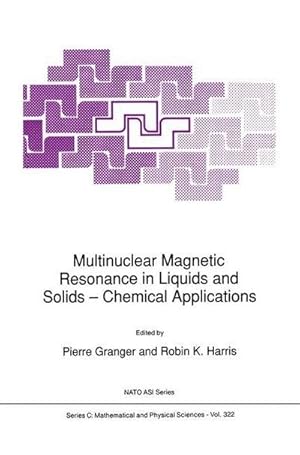 Imagen del vendedor de Multinuclear Magnetic Resonance in Liquids and Solids � Chemical Applications a la venta por AHA-BUCH GmbH