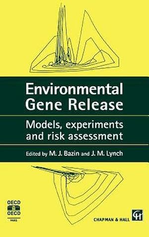 Bild des Verk�ufers f�r Environmental Gene Release : Models, experiments and risk assessment zum Verkauf von AHA-BUCH GmbH