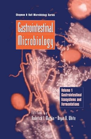Seller image for Gastrointestinal Microbiology : Volume 1 Gastrointestinal Ecosystems and Fermentations for sale by AHA-BUCH GmbH