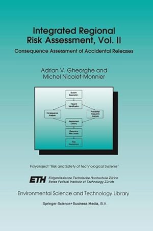 Imagen del vendedor de Integrated Regional Risk Assessment, Vol. II : Consequence Assessment of Accidental Releases a la venta por AHA-BUCH GmbH