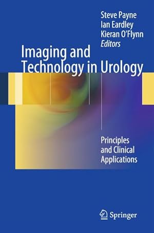 Bild des Verk�ufers f�r Imaging and Technology in Urology : Principles and Clinical Applications zum Verkauf von AHA-BUCH GmbH