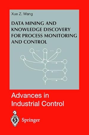 Seller image for Data Mining and Knowledge Discovery for Process Monitoring and Control for sale by AHA-BUCH GmbH