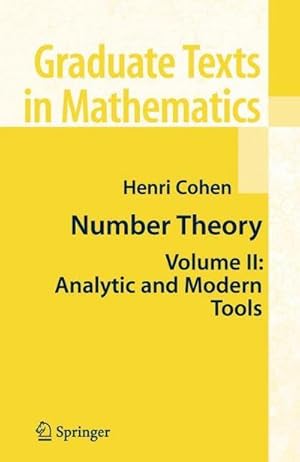 Bild des Verkufers fr Number Theory : Volume II: Analytic and Modern Tools zum Verkauf von AHA-BUCH GmbH