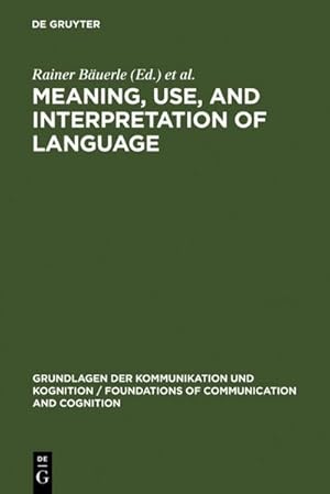 Bild des Verkufers fr Meaning, Use, and Interpretation of Language zum Verkauf von AHA-BUCH GmbH