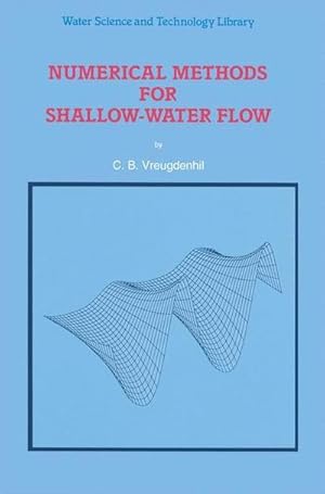 Seller image for Numerical Methods for Shallow-Water Flow for sale by AHA-BUCH GmbH